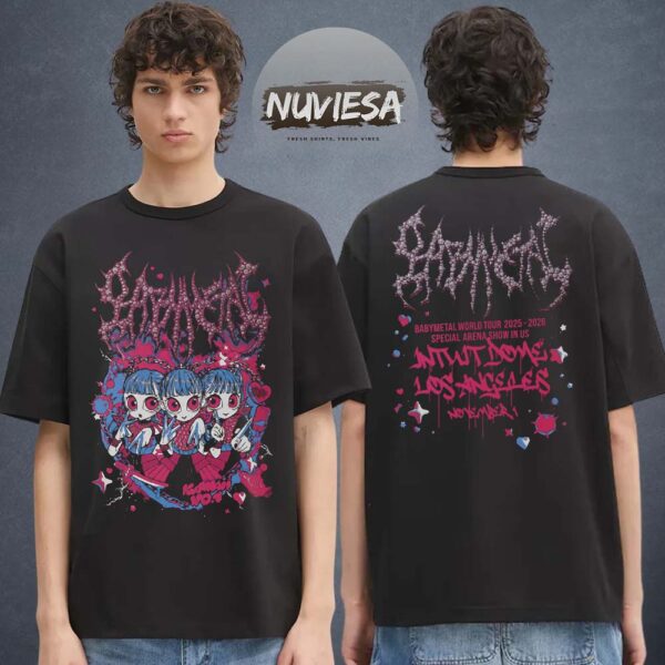 Babymetal Merch Intuit Dome Los Angeles World Tour 2025 2026 On November 1 2025 KxAxWxAxIxI Two Sided Unisex T-Shirt