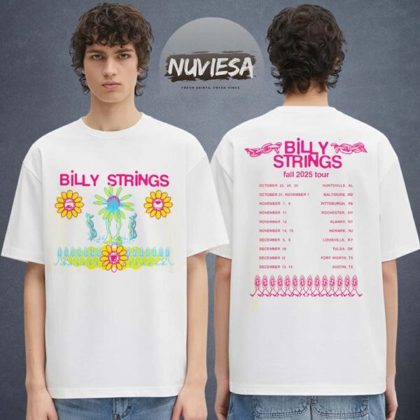 Billy Strings Merch Fall Tour 2025 Seeing Flower With Dates Two Sided Unisex T-Shirt
