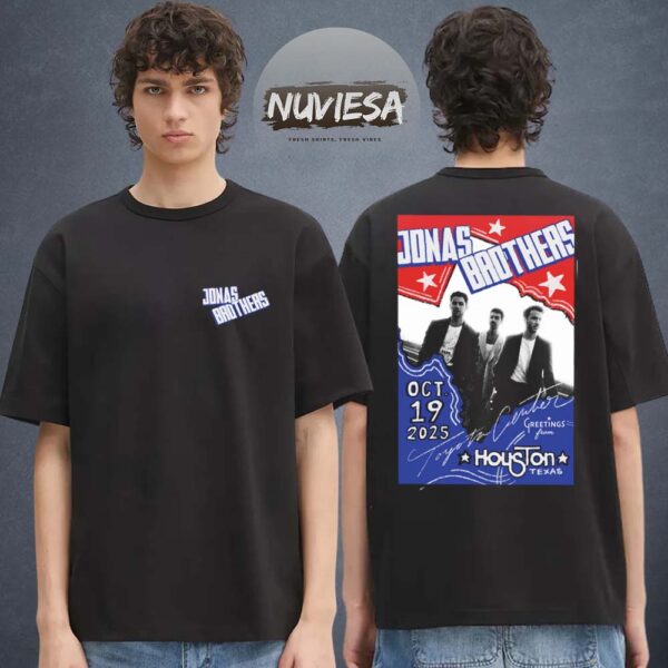 Jonas Brothers Greetings From Your Hometown Tour Houston Texas On October 19 2025 Two Sided Unisex T-Shirt