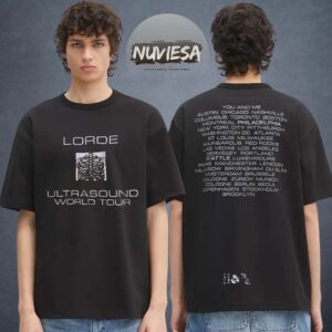 Lorde Ultrasound World Tour Merch Schedule You And Me Unisex T-Shirt
