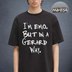 My Chemical Romance Merch Im Emo But In A Gerrard Way Unisex T-Shirt