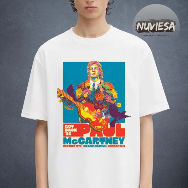 Paul McCartney Merch Got Back 2025 Tour At US Bank Stadium In Minneapolis On October 17 2025 Unisex T-Shirt